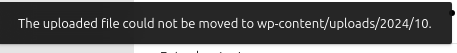 Wordpress: The uploaded file could not be moved to wp-content/uploads/ year month 